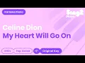 Céline Dion - My Heart Will Go On (Piano Karaoke)