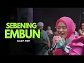 Lagu SEBENING EMBUN - ELSA KDI |  Mardatila Group