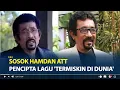 Download Lagu Mengenang Sosok Hamdan ATT, Penyanyi dan Pencipta Lagu 'Termiskin di Dunia' Meninggal Dunia