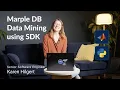 Data Mining on Marple DB using MATLAB and Python SDKs