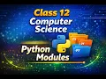 Complete Python Modules User Defined Built-in Modules Class 12