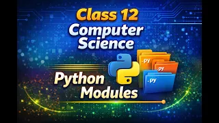 Complete Python Modules User Defined Built-in Modules Class 12