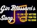 Download Lagu Fave Gin Blossom's Songs ♫ ♪ ♫