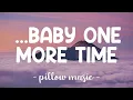 Download Lagu Baby One More Time - Britney Spears (Lyrics) 🎵
