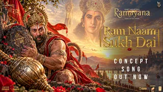 Ram Nam Sukh Dai |SONG CONCEPT| Namit Malhotra's Ramayana| Ranbir K, Yash, Sunny D,Hans Z,A.R Rahman
