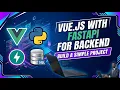Vue js With Python FastAPI Build a Simple Project