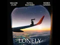 Lonely - Yellow Claw, Weird Genius & Novia Bachmid