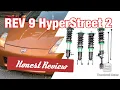 Rev 9 Hyperstreet 2 Coilovers Worth it Or Worthless Nissan 350Z Install Review and Test Drive