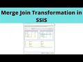 36 Merge Join Transformation in SSIS