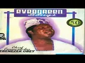 Chief Commander Ebenezer Obey - Eni Ri Nkan He (Official Audio) (EOMCL)
