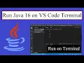 How to Run Java 16 code on Terminal VS Code 2021 Update