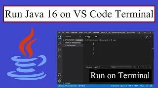 How to Run Java 16 code on Terminal VS Code 2021 Update
