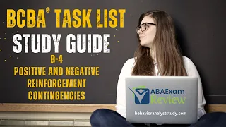 Reinforcement Contingencies B-4 BCBA Task List Study Guide ABA Exam Review