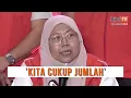 Lagu Kita cukup jumlah untuk bentuk kerajaan dengan GRS - Fuziah