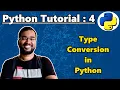 Python Tutorial 4 - Type Conversion in python