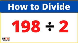 198 divided by 2 198 2 Long Division