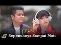 Lagu Pasto - Sepenuhnya Sampai Mati (Official Music Video) | Ost. Dari Jendela SMP