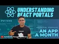 What are React Portals and why do we need them React Mega Tutorial - Project 4 Part 12
