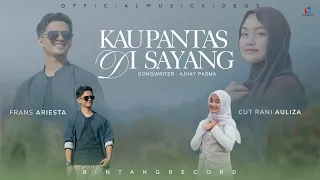 cut rani ft frans ariesta kau pantas disayang official music video 