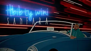 Sanfara Hbibty Wini Clip Officiel L حبيبتي ويني 