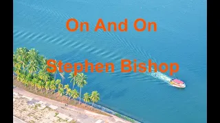On And On - Stephen Bishop