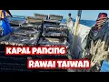 Download Lagu KAPAL PANCING RAWAI TAIWAN