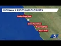 Timeline Highway 1 Big Sur closures from Paul s Slide to Regent s Slide reopening