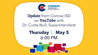 Conroe ISD Update - May 5 2022