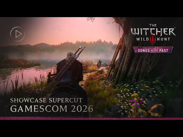 The Witcher 3: Wild Hunt — Songs of the Past | gamescom 2026 Showcase Supercut