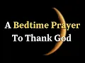 Lagu A Bedtime Prayer to Thank God | Rest Peacefully in God’s Mercy \u0026 Love