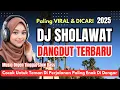 Download Lagu DJ DANGDUT SHOLAWAT TERBARU 2025 MERDU \u0026 VIRAL PALING BANYAK DICARI | SHOLAWAT PALING ENAK DI DENGAR