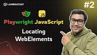 Locating WebElements Using Playwright Locators Playwright JavaScript Tutorial Part 2