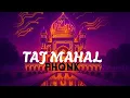 Dj FouziPhonk - TAJ MAHAL
