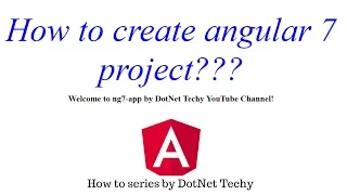 How to create angular 7 project