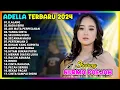 Download Lagu NURMA PAEJAH ADELLA | ILALANG | ADELLA FULL ALBUM TERBARU 2024