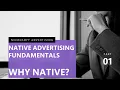 Why Native Advertising