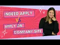 Indeed Apply VS Apply On Company Site