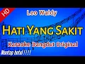 Download Lagu Karaoke Dangdut Tanpa Vocal Leo Waldy - Hati Yang Sakit | Enak untuk Bernyanyi dan Menghibur Hati.