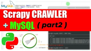 Scrapy Crawler with MySQL Python Web Scraping part 2
