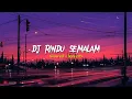 Download Lagu Dj Rindu Semalam (slowed+reverb)