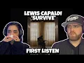 Download Lagu Our First Time Hearing : Lewis Capaldi - Survive | We NEED MORE! 