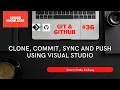 GIT With Visual Studio Git Clone Commit Sync And Push Using Visual Studio CodingKnowledge