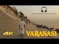 Download Lagu Walking with Sunrise in Varanasi (Binaural Ambience Sounds) 4K ASMR
