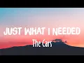 Just What I Needed - The Cars