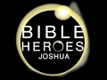 Download Lagu Bible Heroes: Joshua