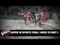 WNEP s High school football Super 16 Sports Final Week 13 Part 1