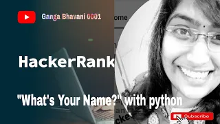 Hackerrank on Python with What s Your Name