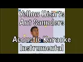 Download Lagu Ant Saunders - Yellow Hearts Acoustic Karaoke Instrumental