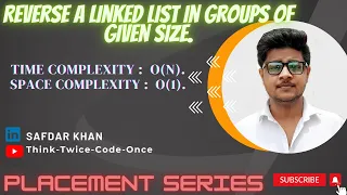 ReverseALinkedListInGroupsOfGivenSize LinkedList Java PlacementPreparationSeries FullExplnWithCode