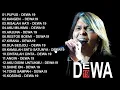 Lagu Dewa 19 (Full Album) + Lirik ~ Koleksi Lagu Terbaik Dewa 19 ~ Lagu Terpopuler Sepanjang Masa